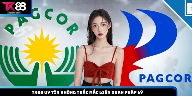 TX88 uy tín không thắc mắc liên quan pháp lý